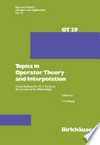 Topics in Operator Theory and Interpolation: Essays dedicated to M. S. Livsic on the occasion of his 70th birthday 