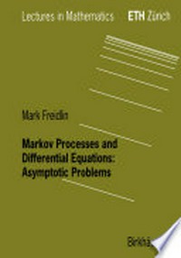 Markov Processes and Differential Equations: Asymptotic Problems