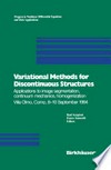 Variational Methods for Discontinuous Structures: Applications to image segmentation, continuum mechanics, homogenization Villa Olmo, Como, 8–10 September 1994 /