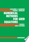 Numerical Methods for Grid Equations: Volume I Direct Methods 
