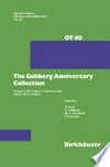 The Gohberg Anniversary Collection: Volume I: The Calgary Conference and Matrix Theory Papers 