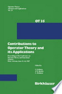 Contributions to Operator Theory and its Applications: Proceedings of the Conference on Operator Theory and Functional Analysis, Mesa, Arizona, June 11–14, 1987 