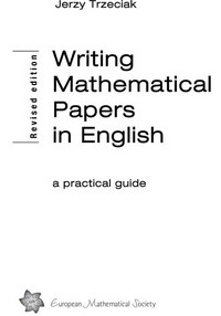 Writing mathematical papers in English: a practical guide 