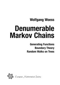 Denumerable Markov chains: generating functions, boundary theory, random walks on trees
