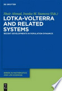 Lotka-Volterra and related systems: recent developments in population dynamics