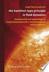 The Hamilton-Type Principle in Fluid Dynamics: Fundamentals and Applications to Magnetohydrodynamics, Thermodynamics, and Astrophysics 