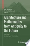 Architecture and Mathematics from Antiquity to the Future: Volume I: Antiquity to the 1500s 