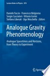 Analogue gravity phenomenology: analogue spacetimes and horizons, from theory to experiment