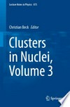 Clusters in nuclei. Volume 3