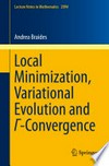 Local minimization, variational evolution and Γ-convergence