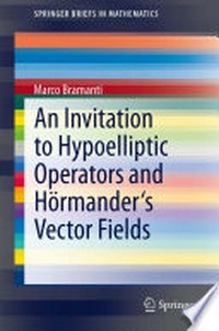 An Invitation to Hypoelliptic Operators and Hörmander's Vector Fields