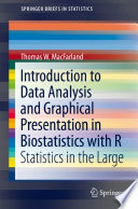 Introduction to Data Analysis and Graphical Presentation in Biostatistics with R: Statistics in the Large 