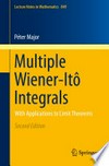 Multiple Wiener-Itô Integrals: With Applications to Limit Theorems 