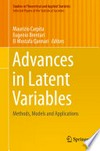 Advances in Latent Variables: Methods, Models and Applications /