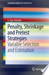 Penalty, Shrinkage and Pretest Strategies: Variable Selection and Estimation