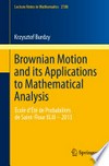 Brownian Motion and its Applications to Mathematical Analysis: École d'Été de Probabilités de Saint-Flour XLIII – 2013
