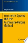 Symmetric Spaces and the Kashiwara-Vergne Method