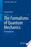 The formalisms of quantum mechanics: an introduction