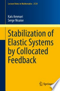 Stabilization of elastic systems by collocated feedback