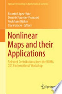 Nonlinear Maps and their Applications: Selected Contributions from the NOMA 2013 International Workshop 
