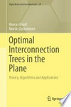Optimal Interconnection Trees in the Plane: Theory, Algorithms and Applications /