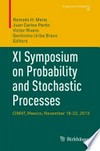 XI Symposium on Probability and Stochastic Processes: CIMAT, Mexico, November 18-22, 2013 