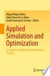 Applied Simulation and Optimization: In Logistics, Industrial and Aeronautical Practice /