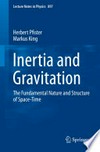 Inertia and Gravitation: The Fundamental Nature and Structure of Space-Time