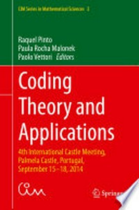 Coding Theory and Applications: 4th International Castle Meeting, Palmela Castle, Portugal, September 15-18, 2014 