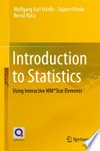 Introduction to Statistics: Using Interactive MM*Stat Elements 