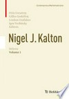 Nigel J. Kalton Selecta: Volume 1 