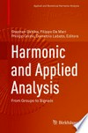 Harmonic and Applied Analysis: From Groups to Signals /