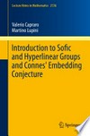 Introduction to Sofic and hyperlinear groups and Connes' embedding conjecture