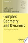 Complex Geometry and Dynamics: The Abel Symposium 2013 /
