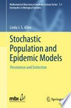 Stochastic Population and Epidemic Models: Persistence and Extinction /
