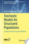 Stochastic Models for Structured Populations: Scaling Limits and Long Time Behavior /
