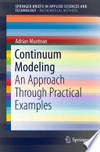 Continuum Modeling: An Approach Through Practical Examples /