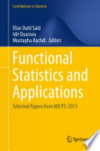 Functional Statistics and Applications: Selected Papers from MICPS-2013 /