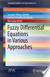 Fuzzy Differential Equations in Various Approaches