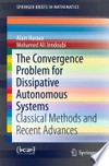 The Convergence Problem for Dissipative Autonomous Systems: Classical Methods and Recent Advances 