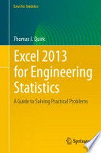 Excel 2013 for Engineering Statistics: A Guide to Solving Practical Problems /