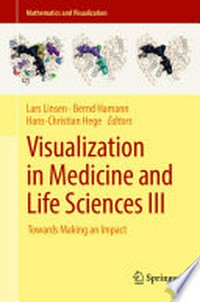 Visualization in Medicine and Life Sciences III: Towards Making an Impact 