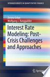 Interest Rate Modeling: Post-Crisis Challenges and Approaches