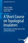 A short course on topological insulators: band structure and edge states in one and two dimensions