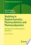 Modeling in Biopharmaceutics, Pharmacokinetics and Pharmacodynamics: Homogeneous and Heterogeneous Approaches /