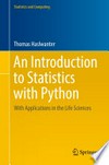 An Introduction to Statistics with Python: With Applications in the Life Sciences /