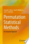 Permutation Statistical Methods: An Integrated Approach 