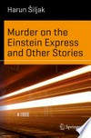 Murder on the Einstein Express and Other Stories