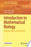 Introduction to Mathematical Biology: Modeling, Analysis, and Simulations /