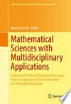 Mathematical Sciences with Multidisciplinary Applications: In Honor of Professor Christiane Rousseau. And In Recognition of the Mathematics for Planet Earth Initiative /